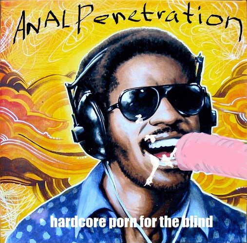 Anal Penetration - Hardcore Porn for the Blind