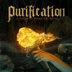 Purification - A Torch to Pierce the Night