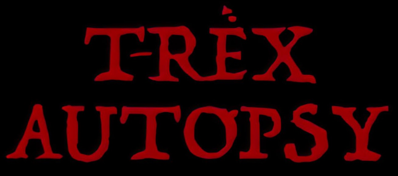 t rex autopsy