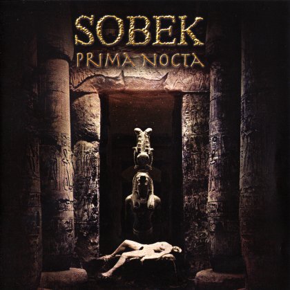 Sobek Prima Nocta Encyclopaedia Metallum The Metal Archives