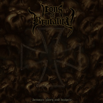 Icons of Brutality - Between Glory and Despair