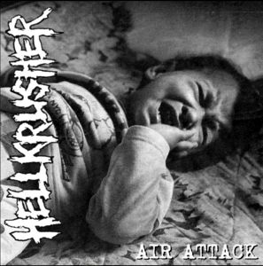 Hellkrusher - Air Attack / Stricken from the Records