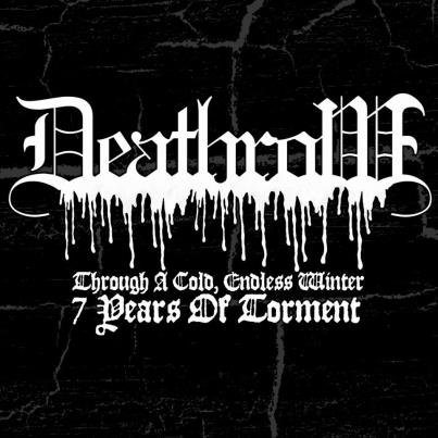 Deathrow - Through a Cold, Endless Winter - 7 Years of Torment