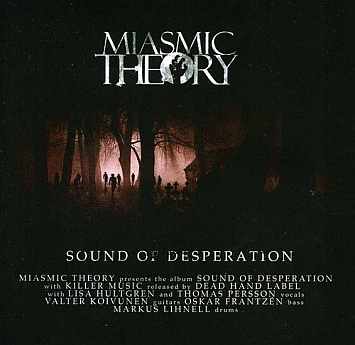 Miasmic Theory - Sound of Desperation - Encyclopaedia Metallum: The ...