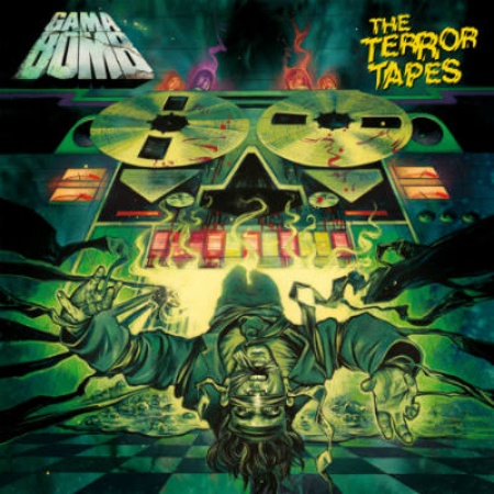Gama Bomb - The Terror Tapes