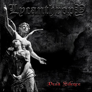lycanthropy - dead silence - encyclopaedia metallum: the