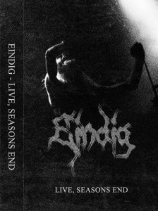 Eindig - Live, Seasons End