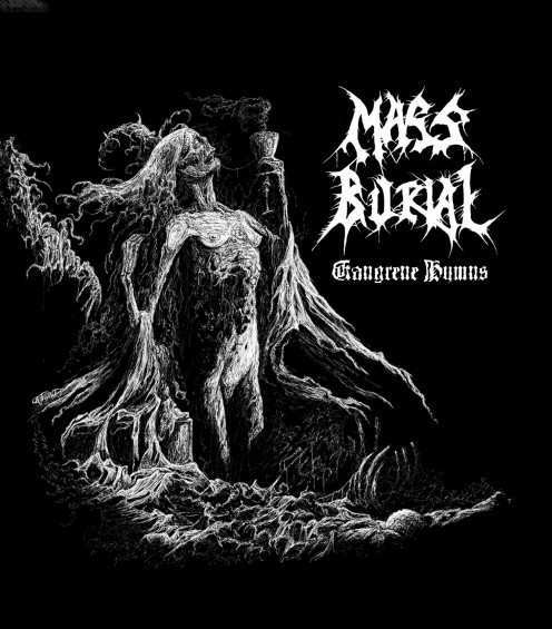 Mass Burial - Gangrene Hymns
