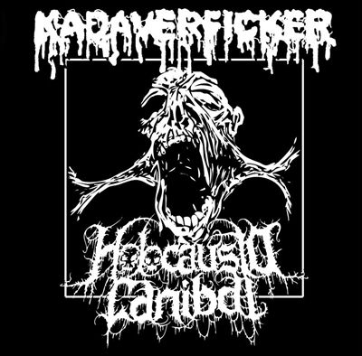 Holocausto Canibal / Kadaverficker - Kadaverficker / Holocausto Canibal