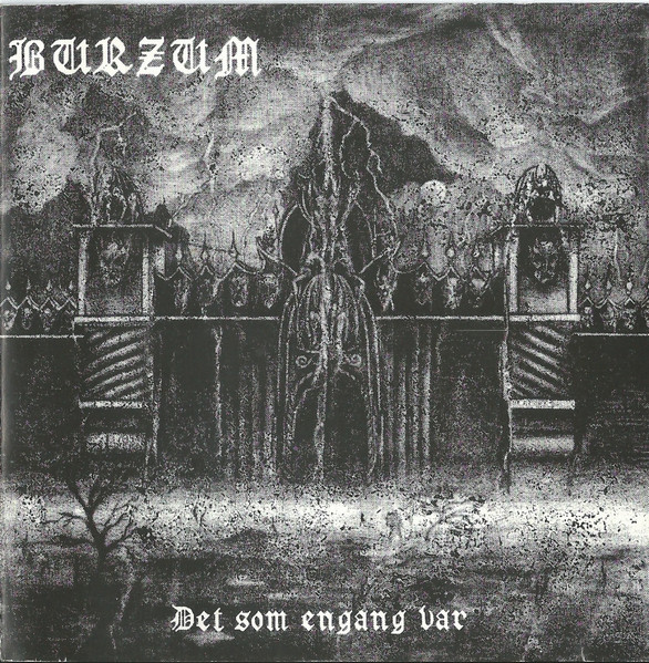 Burzum - Det som engang var