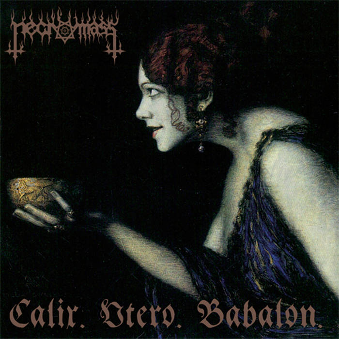 Necromass - Calix. Utero. Babalon.