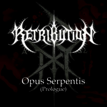 Retribution - Opus Serpentis (Prologue)