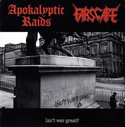 Apokalyptic Raids / Farscape - Isn't War Great?