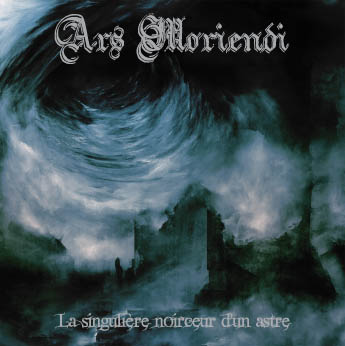 Ars Moriendi - La singulière noirceur d'un astre Ars Moriendi - La singulière noirceur d'un astre