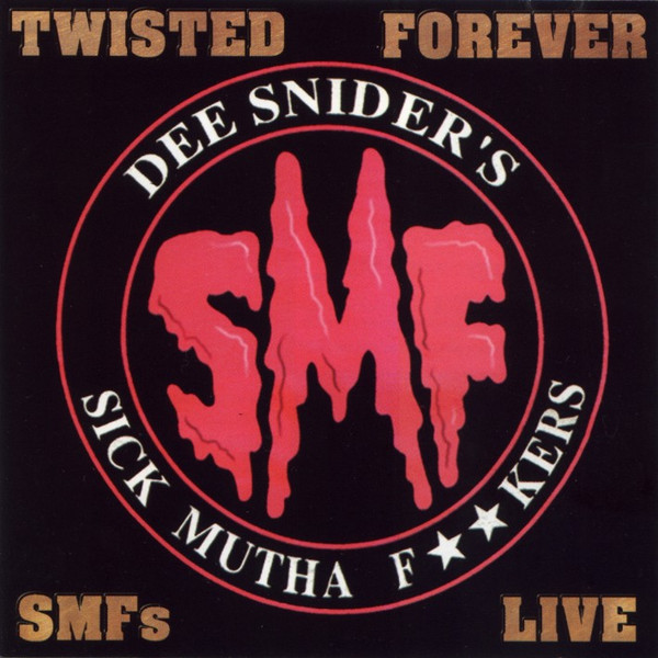 Dee Snider - Twisted Forever - SMF's Live