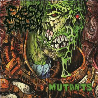 Flesh Eater - Mutants