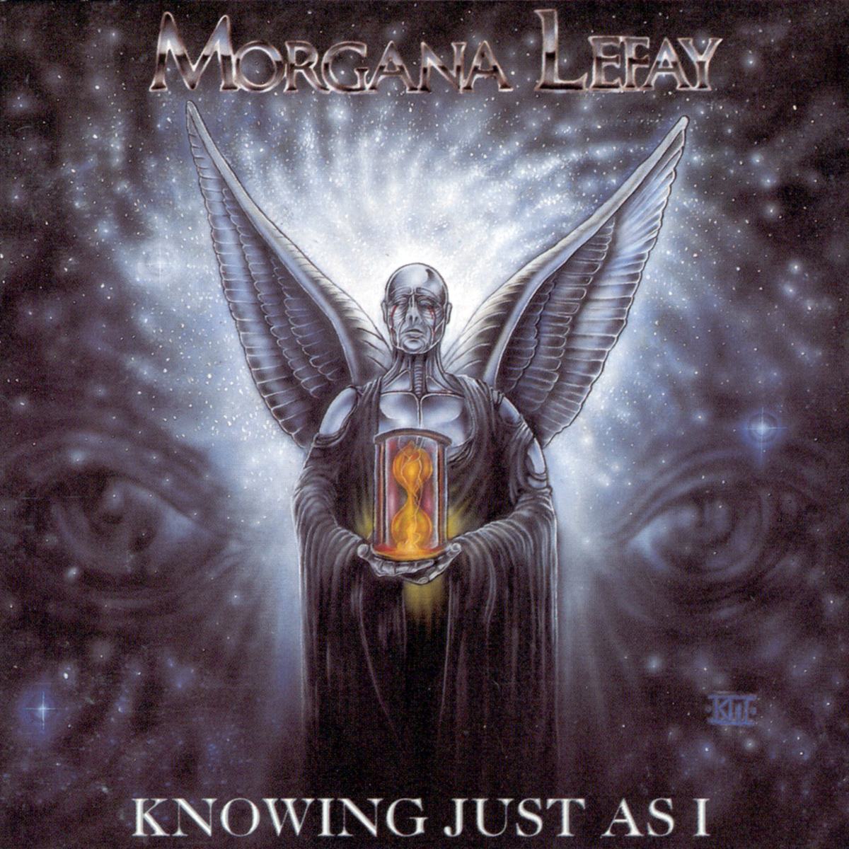 Morgana Lefay - Knowing Just as I
