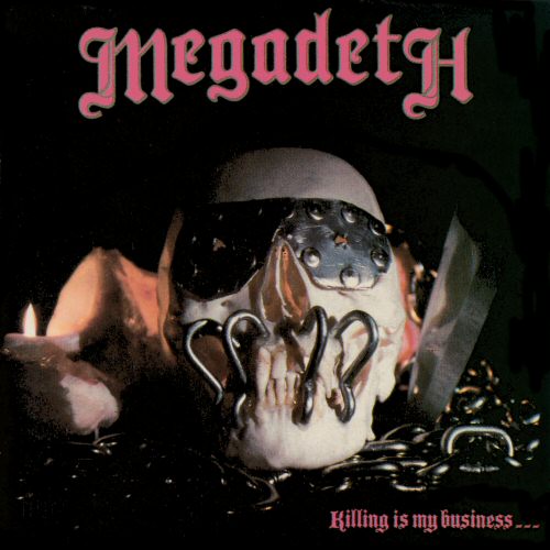 Megadeth Killing Is My Business... and Business Is Good
