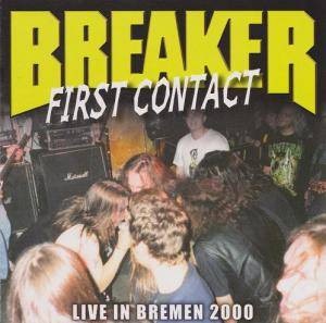 Breaker - First Contact - Live in Bremen 2000