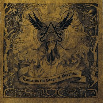Blaze of Perdition - Towards the Blaze of Perdition