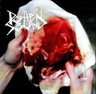 Rotten Sound - From Crust 'til Grind