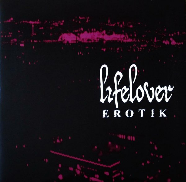 Lifelover - Erotik - Reviews - Encyclopaedia Metallum: The Metal Archives