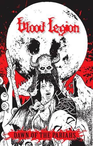 BLOOD LEGION ? DAWN OF THE PARIAH