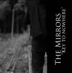 The Mirrors - Key to Nowhere