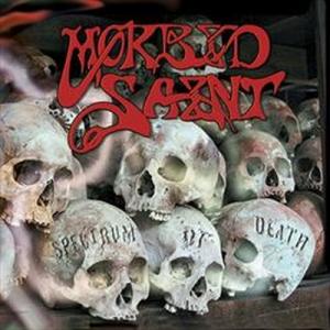 Morbid Saint - Spectrum of Death - Encyclopaedia Metallum: The Metal ...