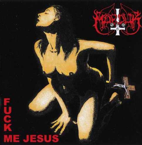 Marduk - Fuck Me Jesus