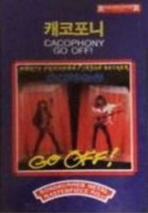 Cacophony - Go Off! - Encyclopaedia Metallum: The Metal Archives