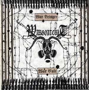 Wargoatcult - War Bringer, War Cult