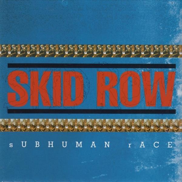 Обложка: Skid Row — Subhuman Race