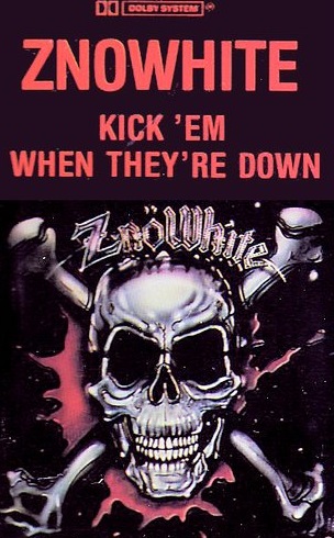 Znöwhite - Kick 'em When They're Down