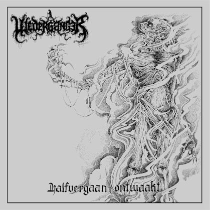 Wederganger - Halfvergaan ontwaakt