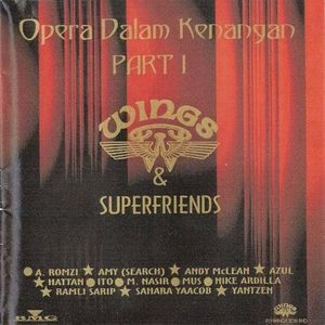 Wings - Opera dalam Kenangan (Part 1)