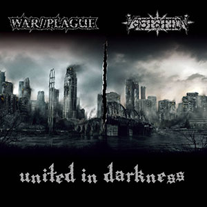 War//Plague / Vastation - United in Darkness