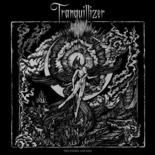 Tranquillizer - Des Endes Anfang