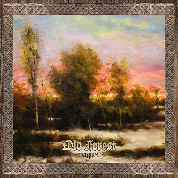 Old Forest - Dagian