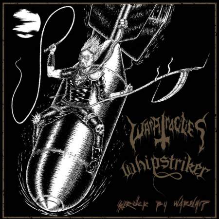 Whipstriker / War Atrocities - Struck by Warwhip