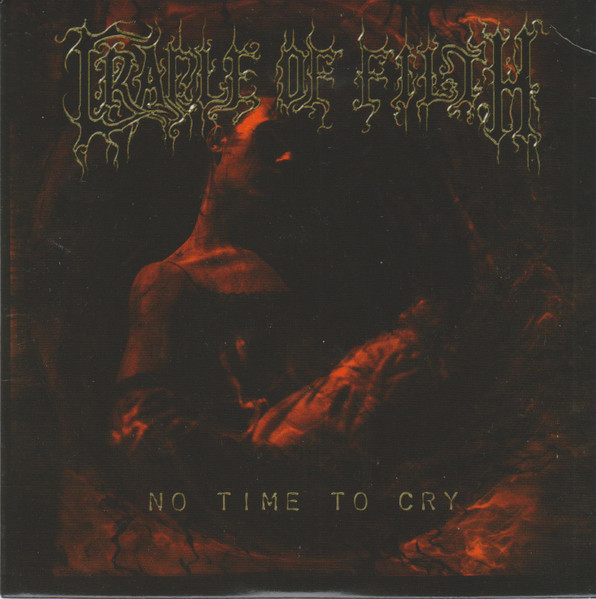 Cradle of Filth - No Time to Cry