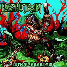 Psychotron - Lethal Paralysis