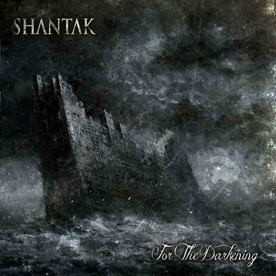 Shantak - For the Darkening