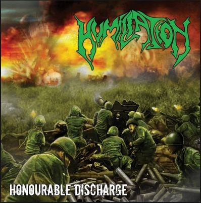 HUMILIATION – Honourable Discharge