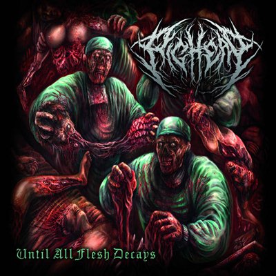 Pighead - Until All Flesh Decays