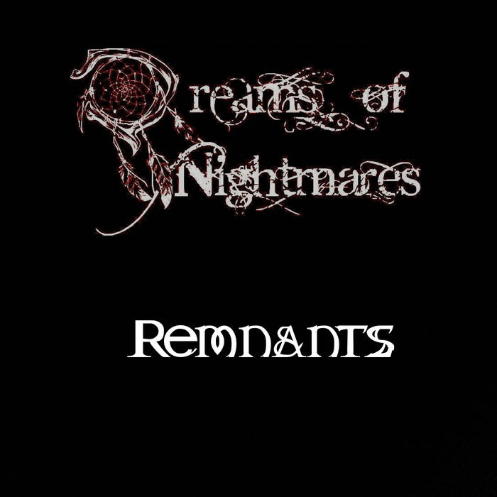 dreams-of-nightmares-remnants-encyclopaedia-metallum-the-metal