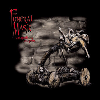 Funeral Mask - Catapulting Corpses