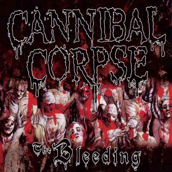 vulgar compañero director Cannibal Corpse - The Bleeding - Encyclopaedia Metallum: The Metal Archives