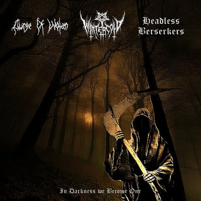 Wintercold / Headless Berserkers - In Darkness We Become One