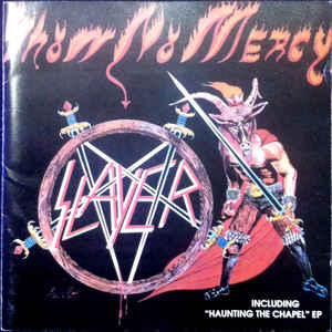 Slayer - Haunting the Chapel - Encyclopaedia Metallum: The Metal